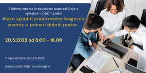 Uposabljanje z ogledom dobrih praks  »Kako zgraditi prepoznavno blagovno znamko s primeri dobrih praks«
