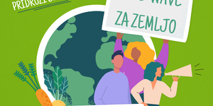 DAN ZEMLJE - Zavedamo se pomena trajnostnega razvoja in ohranjanja naravnih virov
